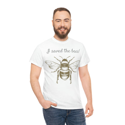 I SAVED THE BEES BEE-SHIRT