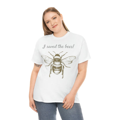 I SAVED THE BEES BEE-SHIRT