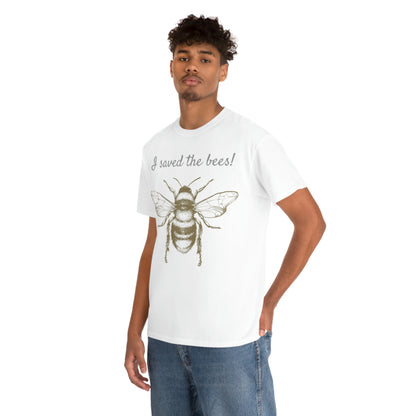 I SAVED THE BEES BEE-SHIRT